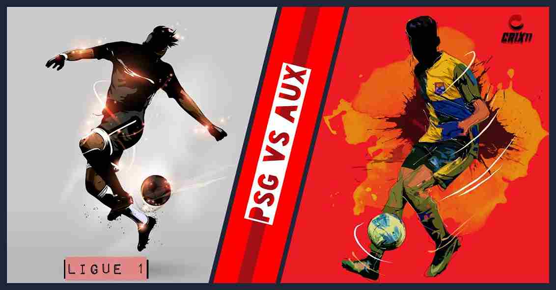 PSG vs AUX Dream11 Fantasy Football Prediction [Free Tips]