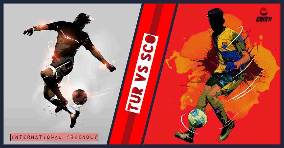 TUR vs SCO Dream11 Fantasy Football Prediction [Free Tips]