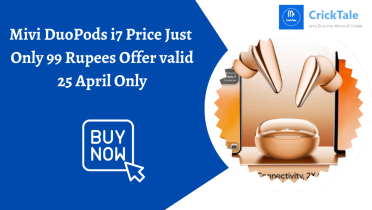 Mivi DuoPods i7 Price Just Only @99 Rupees Offer Valid  25 April Only
