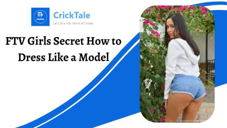 FTV Girls Secret  How to Dress Like a Model