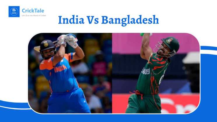 India Vs Bangladesh: A Cricket Clash to Remember June 22, 2024