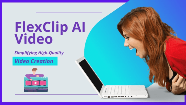 FlexClip AI Video Creator: Revolutionizing Video Editing for Everyone 2 FlexClip AI Video Creator: Revolutionizing Video Editing for Everyone